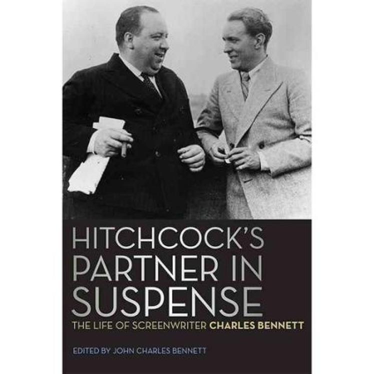 hitchcocks-partner-in-suspense-the-life-of-screenwriter-charles-bennett_1854913